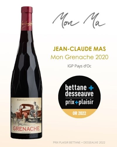 Mon Ma Jean-Claude Mas Mon Grenache IGP Pays d'Oc Bettane et Desseauve prix plaisir Or