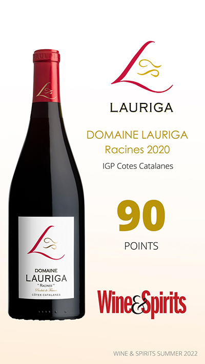LAURIGA RACINES_90pts_Wine and Spirit