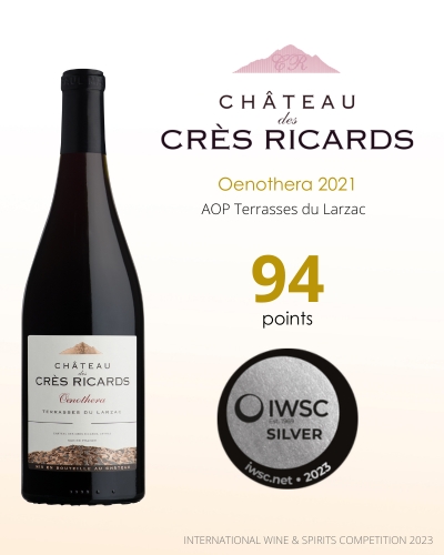 Château des Crès Ricards - Oenothera 2021 - AOP Terrasses du Larzac - 94 points IWSC 2023 - Silver medals